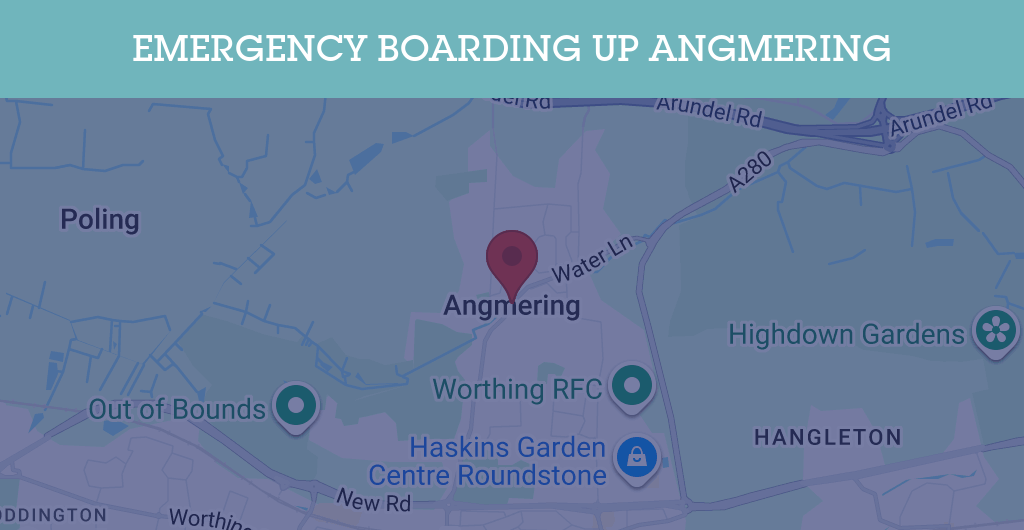 Emergency Boarding Up Services in Angmering - BN postcode