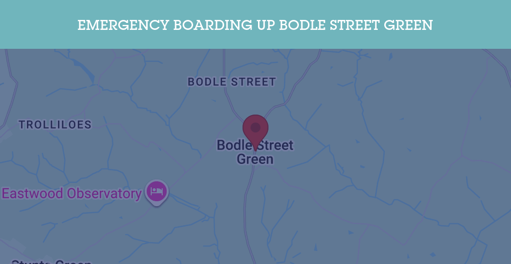 Emergency Boarding Up Services in Bodle Street Green - BN postcode