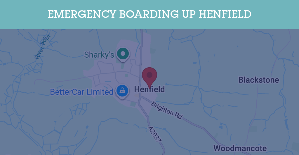 Emergency Boarding Up Services in Henfield - BN postcode