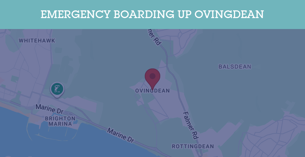 Emergency Boarding Up Services in Ovingdean - BN postcode
