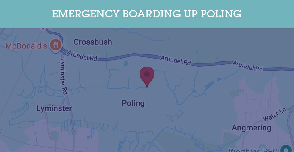 Emergency Boarding Up Services in Poling - BN postcode