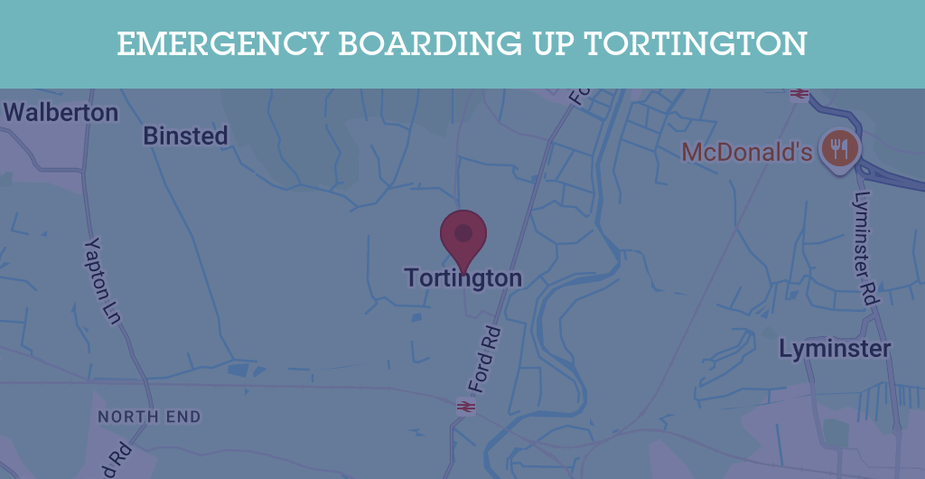 Emergency Boarding Up Services in Tortington - BN postcode